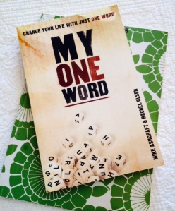 My ONE Word by Mike Ashcraft and Rachel Olsen